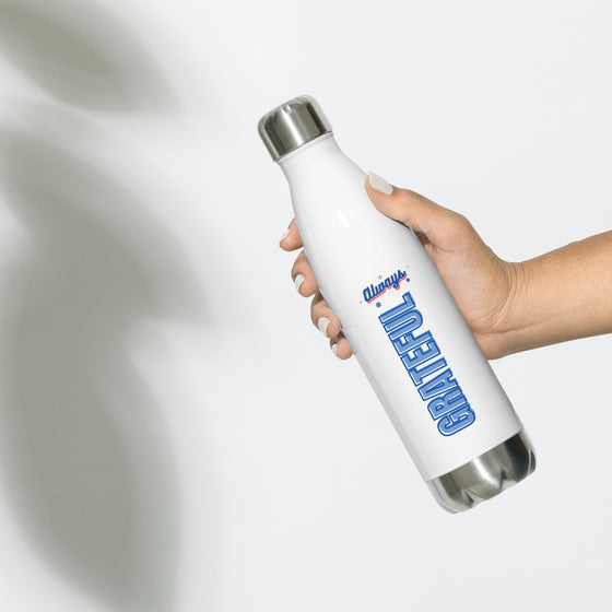 Always grateful stainless steel water bottle