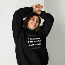  Strong, worthy, enough unisex hoodie