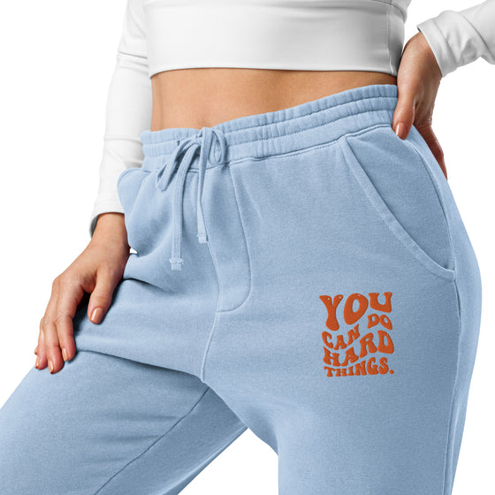 You can do hard things pigment-dyed sweatpants