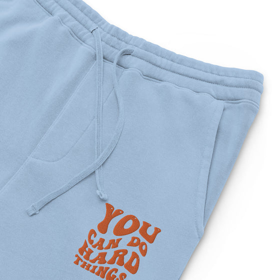 You can do hard things pigment-dyed sweatpants